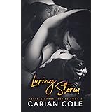 Loving Storm: A Rockstar Romance (Ashes & Embers Book 5)