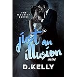 Just an Illusion - Encore (The Illusion Series Book 5)