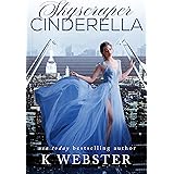 Skyscraper Cinderella: A Billionaire & Maid Romance