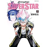 ＳＨＡＭＡＮ　ＫＩＮＧ　ＴＨＥ　ＳＵＰＥＲ　ＳＴＡＲ（７） (少年マガジンエッジコミックス)
