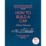 How To Build A Car: The Autobiography of the World's Greatest Formula 1 Designer