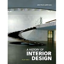 A History of Interior Design Fourth Edition - Pile, John, Gura