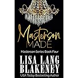 Masterson Made (The Masterson Series Book 4)
