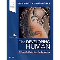 The Developing Human: Clinically Oriented Embryology