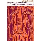 Programs and Manifestoes on 20th-Century Architecture