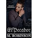 El Pecador: A Dark Organized Crime Romance (Sinner/Saint Book 2)