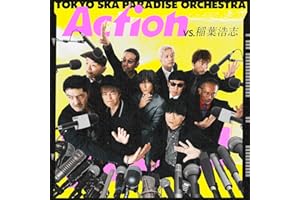 Action (VS. 稲葉浩志) (SG) - 東京スカパラダイスオーケストラ