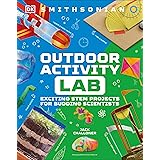 Maker Lab: Outdoors: 25 Super Cool Projects (DK Activity Lab)