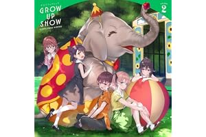 グロウアップショウ 〜ひまわりのサーカス団〜 2(完全生産限定版) [Blu-ray]