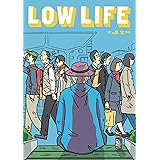 LOW LIFE (MeDu COMICS)