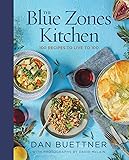 The Blue Zones Kitchen: 100 Recipes to Live to 100