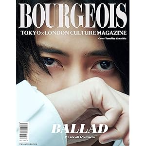 BOURGEOIS TOKYOxLONDON CULTURE MAGAZINE 5th issue 2019: 5th…