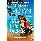 The Good Left Undone: The instant New York Times bestseller that will take you to sun-drenched mid-century Italy