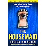 The Housemaid: An absolutely addictive psychological thriller with a jaw-dropping twist (English Edition)