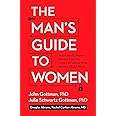 The Man's Guide To Women: Scientifically Proven Secrets from the Love