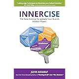 INNERCISE: The New Science to Unlock Your Brain’s Hidden Power