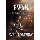Ewan (The Sword and the Spirit Book 1)