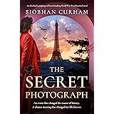 The Secret Photograph: An absolutely gripping and heartbreaking World War Two historical novel