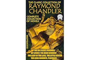 The Classic Collection of Raymond Chandler. Сomplete collection of novels. Illustrated: The Big Sleep, Farewell, My Lovely, T