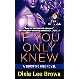 If You Only Knew: A Trust No One Novel