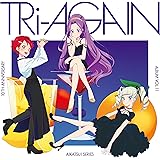 アイカツ！シリーズ 10th Anniversary Album Vol.11「TRi-AGAIN」