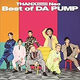 THANX!!!!!!! Neo Best of DA PUMP(CD+DVD)