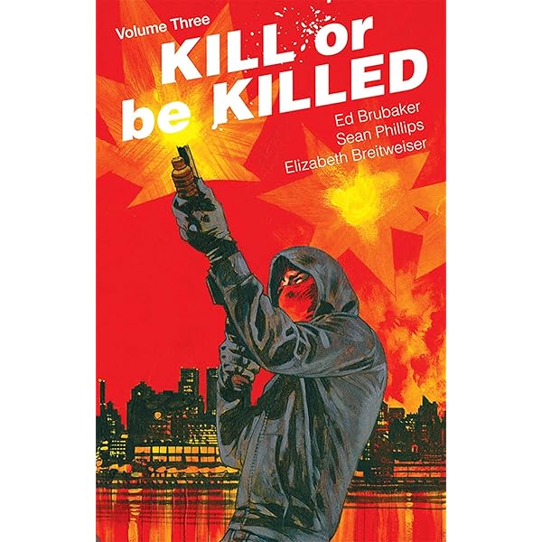 Amazon | Kill or Be Killed Volume 1 | Brubaker, Ed, Phillips