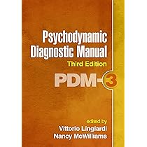 Psychodynamic Diagnostic Manual, Third Edition: PDM-3 : Lingiardi