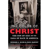 The Color of Christ: The Son of God & the Saga of Race in America