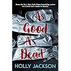 As Good As Dead: TikTok made me buy it! The brand new and final book in the bestselling YA thriller trilogy (A Good Girl’s Gu