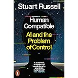Human Compatible: AI and the Problem of Control