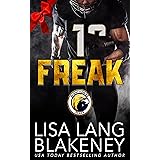 Freak: A College Football Romance (The Nighthawk Series Book 6)