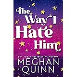 The Way I Hate Him (English Edition)