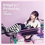 「Empty//Princess.」初回限定盤A（CD＋DVD）