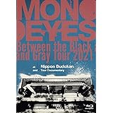 「Between the Black and Gray Tour 2021 at Nippon Budokan and Tour Documentary」[Blu-Ray]