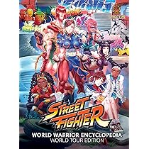 Street Fighter World Warrior Encyclopedia: World Tour Edition
