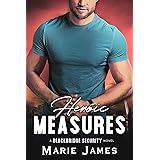 Heroic Measures (Blackbridge Security Book 6)