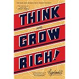 Think and Grow Rich: The Original, an Official Publication of the Napoleon Hill Foundation