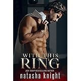 With This Ring (To Have and To Hold Duet Book 1)