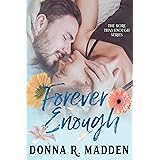 Forever Enough: Small Town Betrayal and Forgiveness Romance (More Than Enough)
