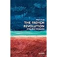 The French Revolution: A Very Short Introduction