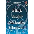 Blink: The Power of Thinking Without Thinking