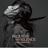 REQUIEM AND SILENCE【通常盤】