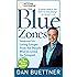 The Blue Zones: Lessons for Living Longer From the People Who've Lived the Longest