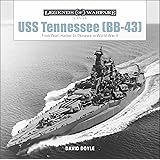 Uss Tennessee Bb-43: From Pearl Harbor to Okinawa in World War II (Legends of Warfare: Naval, 7)