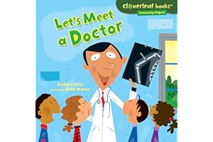 Let's Meet a Doctor (Cloverleaf Books ™ — Community Helpers) (English Edition)