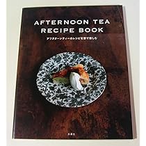 AFTERNOON TEA RECIPE BOOK |本 | 通販 | Amazon