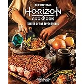 The Official Horizon Cookbook: Tastes of the Seven Tribes