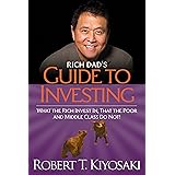 Rich Dad's Guide to Investing: What the Rich Invest in, That the Poor and the Middle Class Do Not!