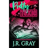 Pretty Toxic (Pretty Broken)